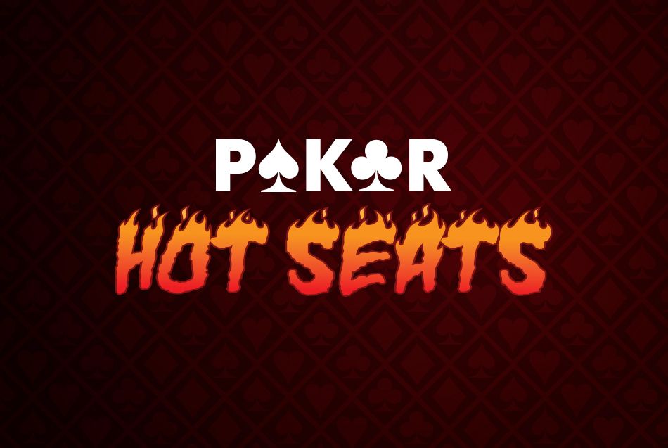 Poker Hot Seats