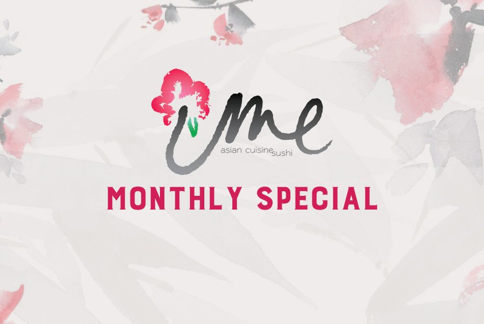 Ume monthly special